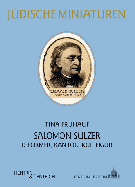 Cover: 9783942271868 | Salomon Sulzer | Reformer, Kantor, Kultfigur | Tina Frühauf | Buch