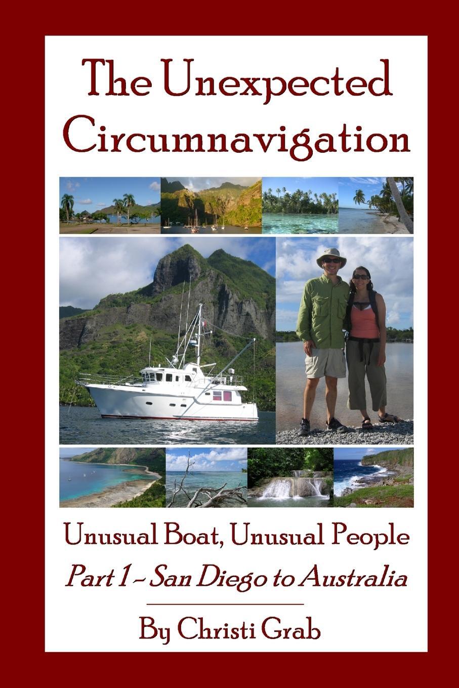 Cover: 9780557219520 | The Unexpected Circumnavigation | Christi Grab | Taschenbuch | 2010