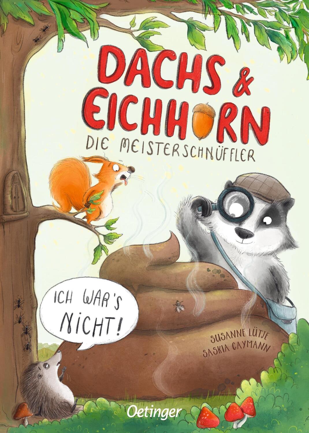 Cover: 9783751203890 | Dachs &amp; Eichhorn. Die Meisterschnüffler | Ich war's nicht! | Lütje