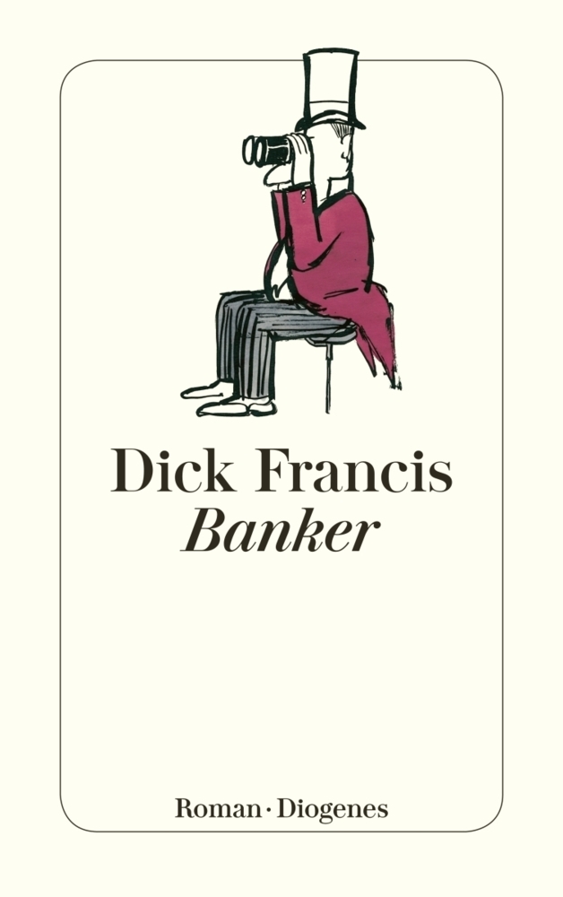 Cover: 9783257226010 | Banker | Roman | Dick Francis | Taschenbuch | 368 S. | Deutsch | 1993