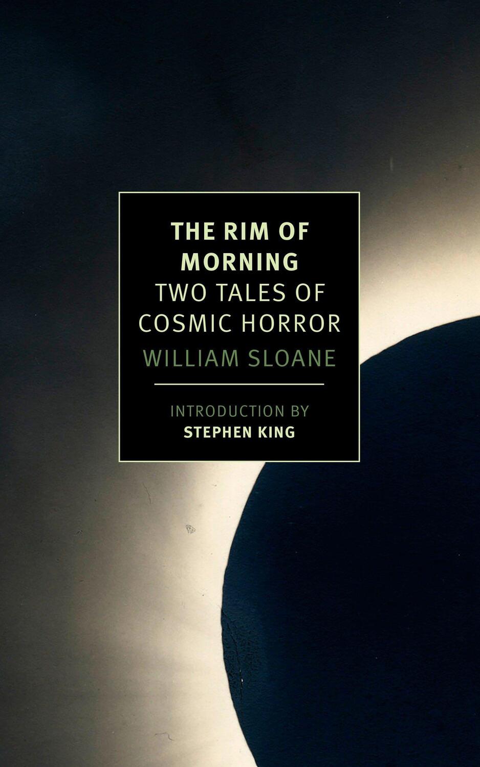 Cover: 9781590179062 | The Rim of Morning: Two Tales of Cosmic Horror | William Sloane | Buch