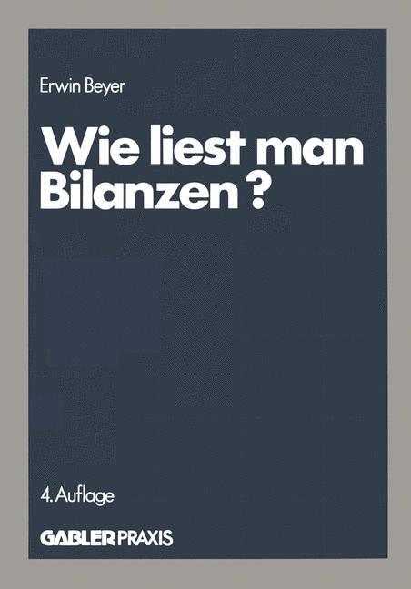 Cover: 9783409960021 | Wie liest man Bilanzen? | Erwin Beyer | Taschenbuch | Paperback | 1983