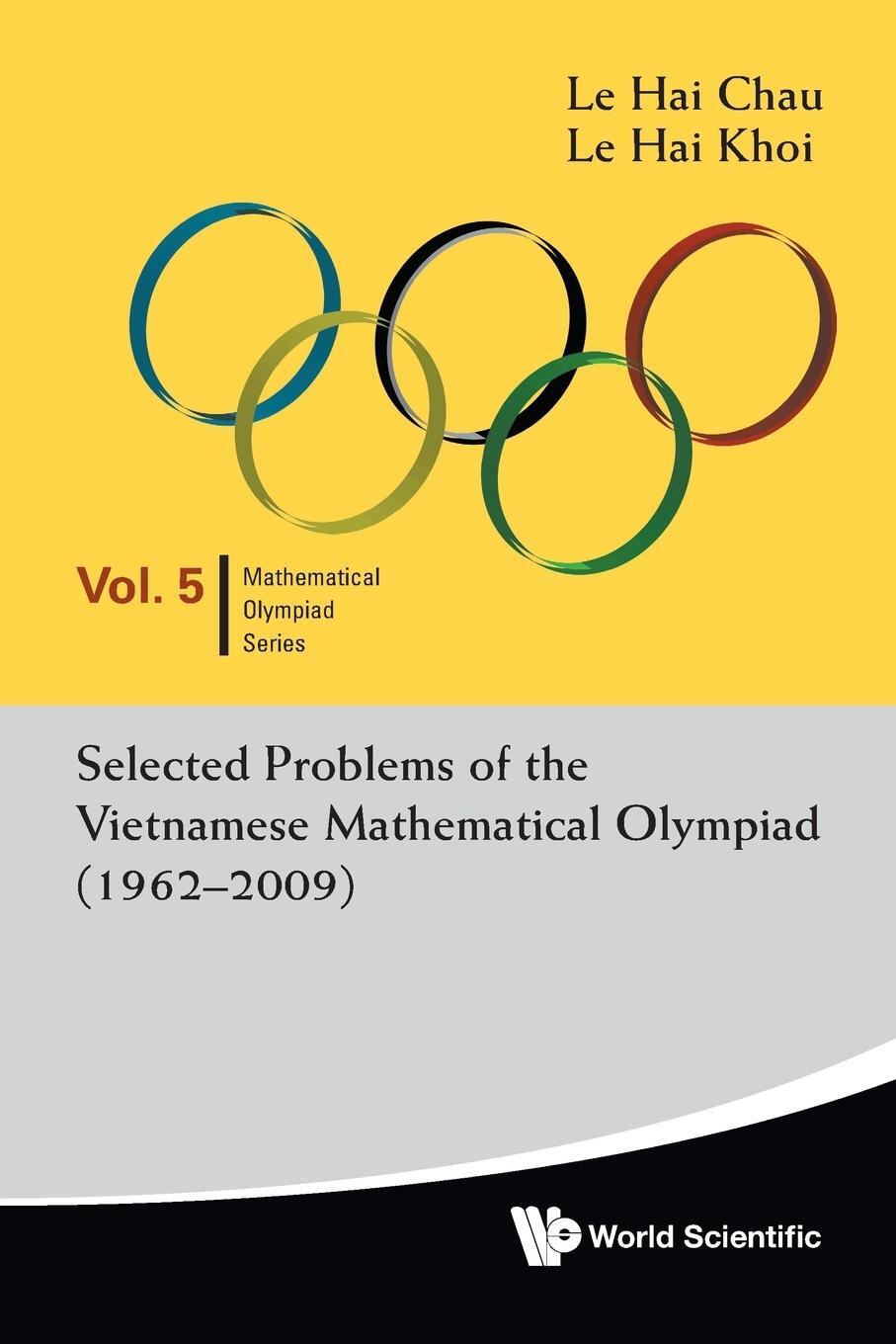 Cover: 9789814289597 | SELECTED PROBLEMS OF THE VIETNAMESE MATHEMATICAL OLYMPIAD (1962-2009)