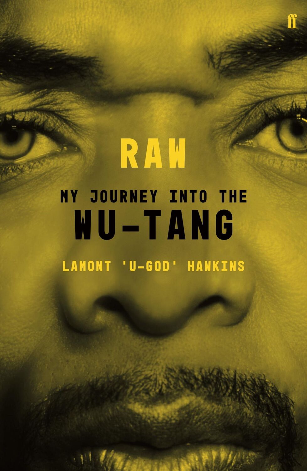 Cover: 9780571342419 | RAW | My Journey into the Wu-Tang | Lamont U-God Hawkins | Taschenbuch