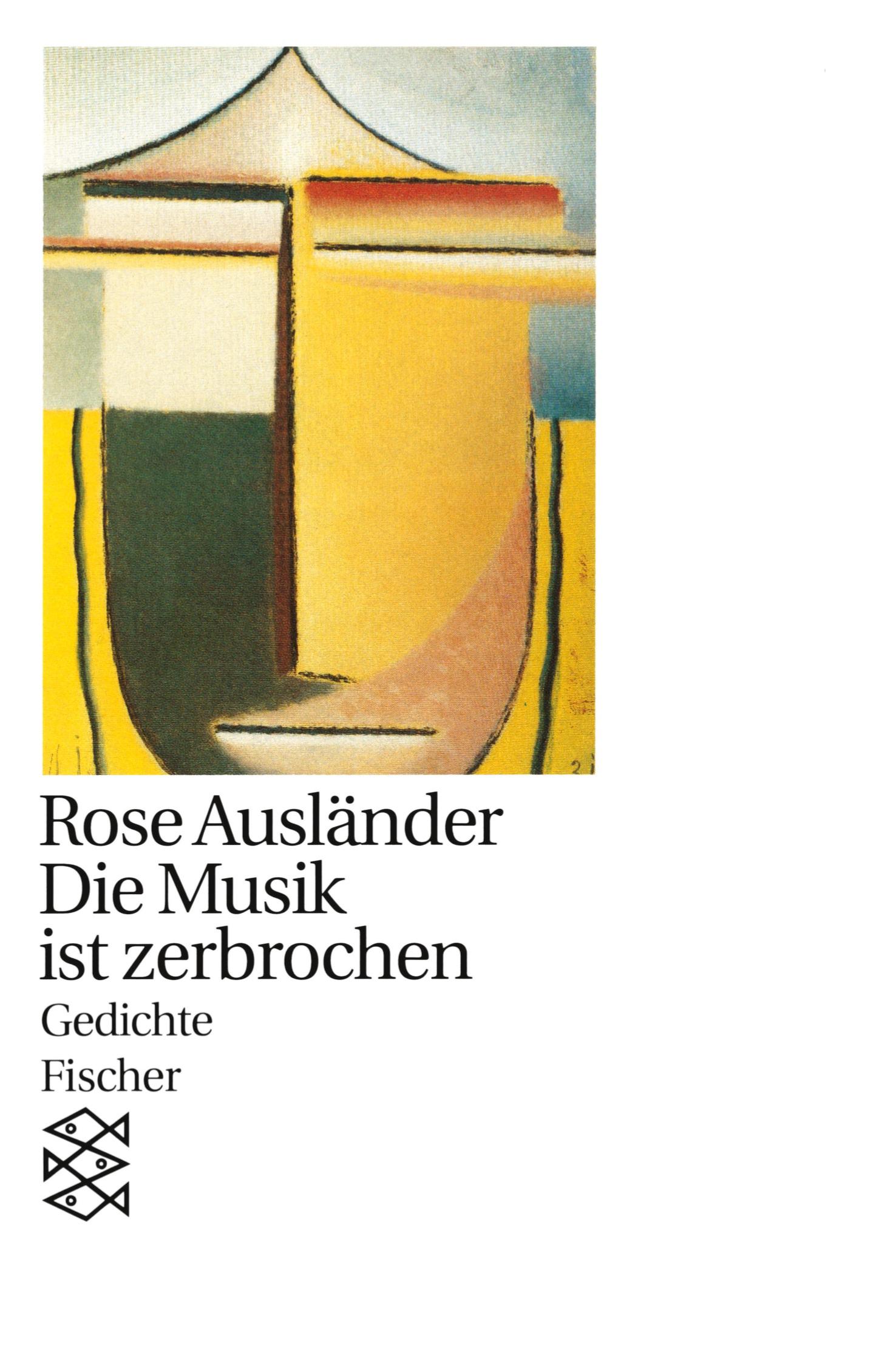 Cover: 9783596111541 | Die Musik ist zerbrochen | Gedichte 1957 - 1963 | Rose Ausländer