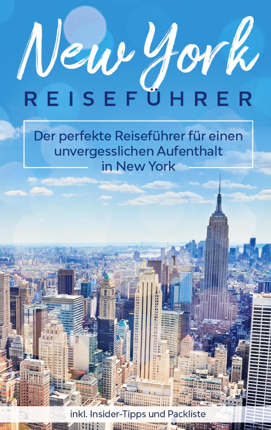 Cover: 9783750496460 | New York Reiseführer: Der perfekte Reiseführer für einen...