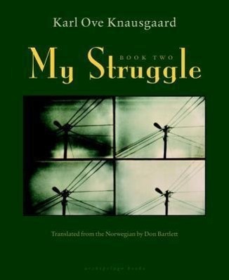 Cover: 9781935744825 | My Struggle: Book Two: A Man in Love | Karl Ove Knausgaard | Buch