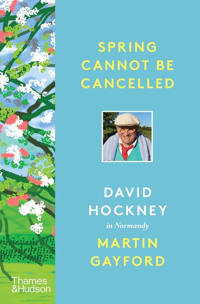 Cover: 9780500094365 | Spring Cannot Be Cancelled: David Hockney in Normandy | Buch | 2021