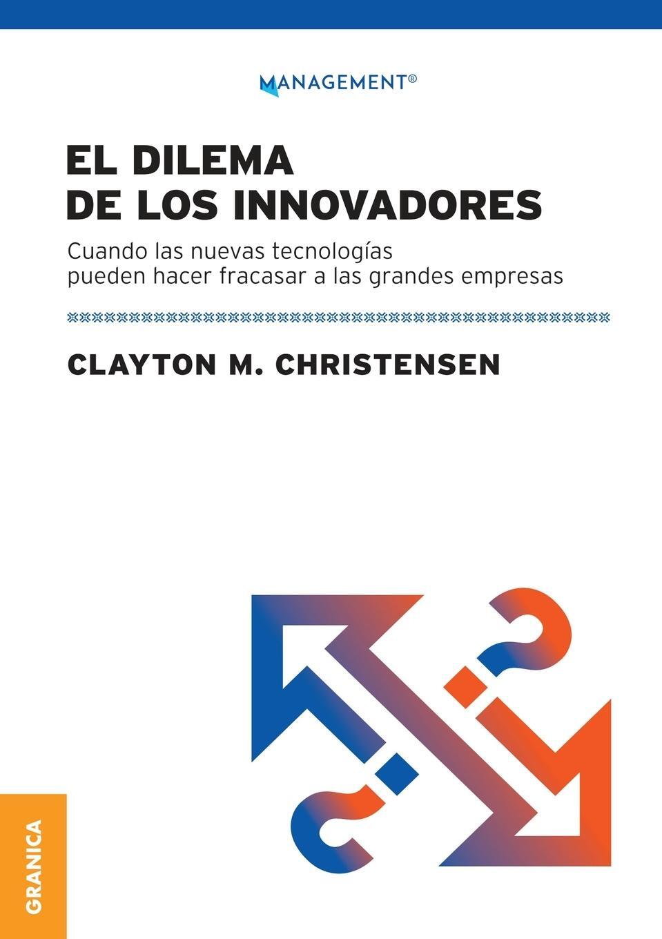 Cover: 9789878358994 | Dilema De Los Innovadores (Nueva Edición) | Clayton M Christensen