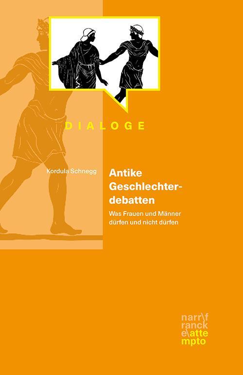 Cover: 9783893084593 | Antike Geschlechterdebatten | Kordula Schnegg | Taschenbuch | Dialoge