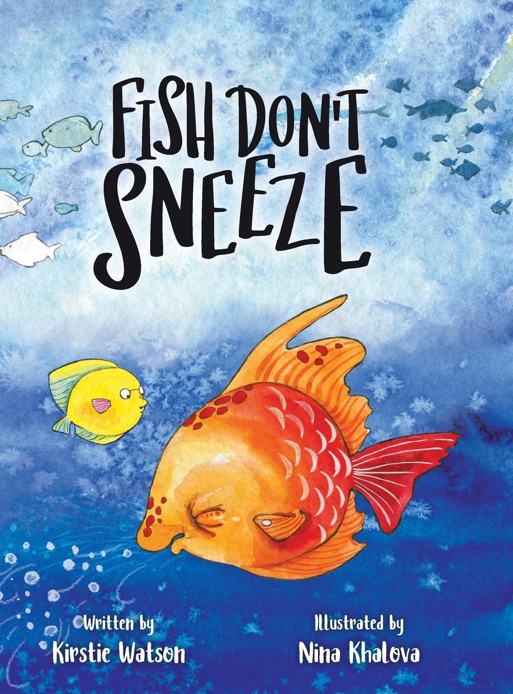 Cover: 9781914937019 | Fish Don't Sneeze | Kirstie Watson | Buch | Englisch | 2021