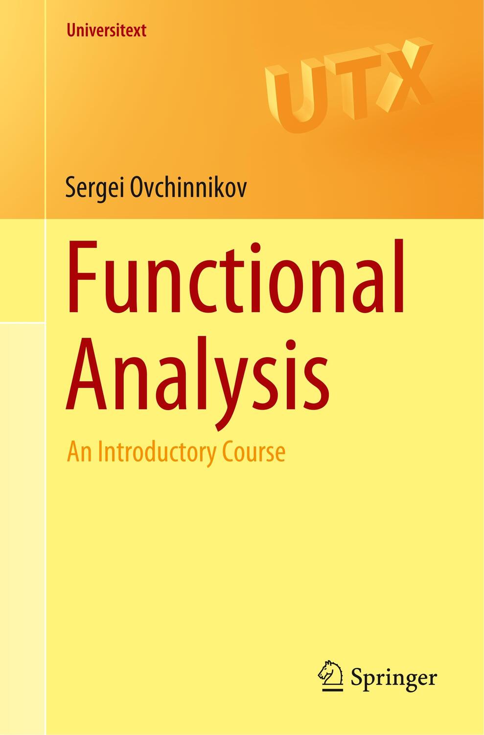Cover: 9783319915111 | Functional Analysis | An Introductory Course | Sergei Ovchinnikov