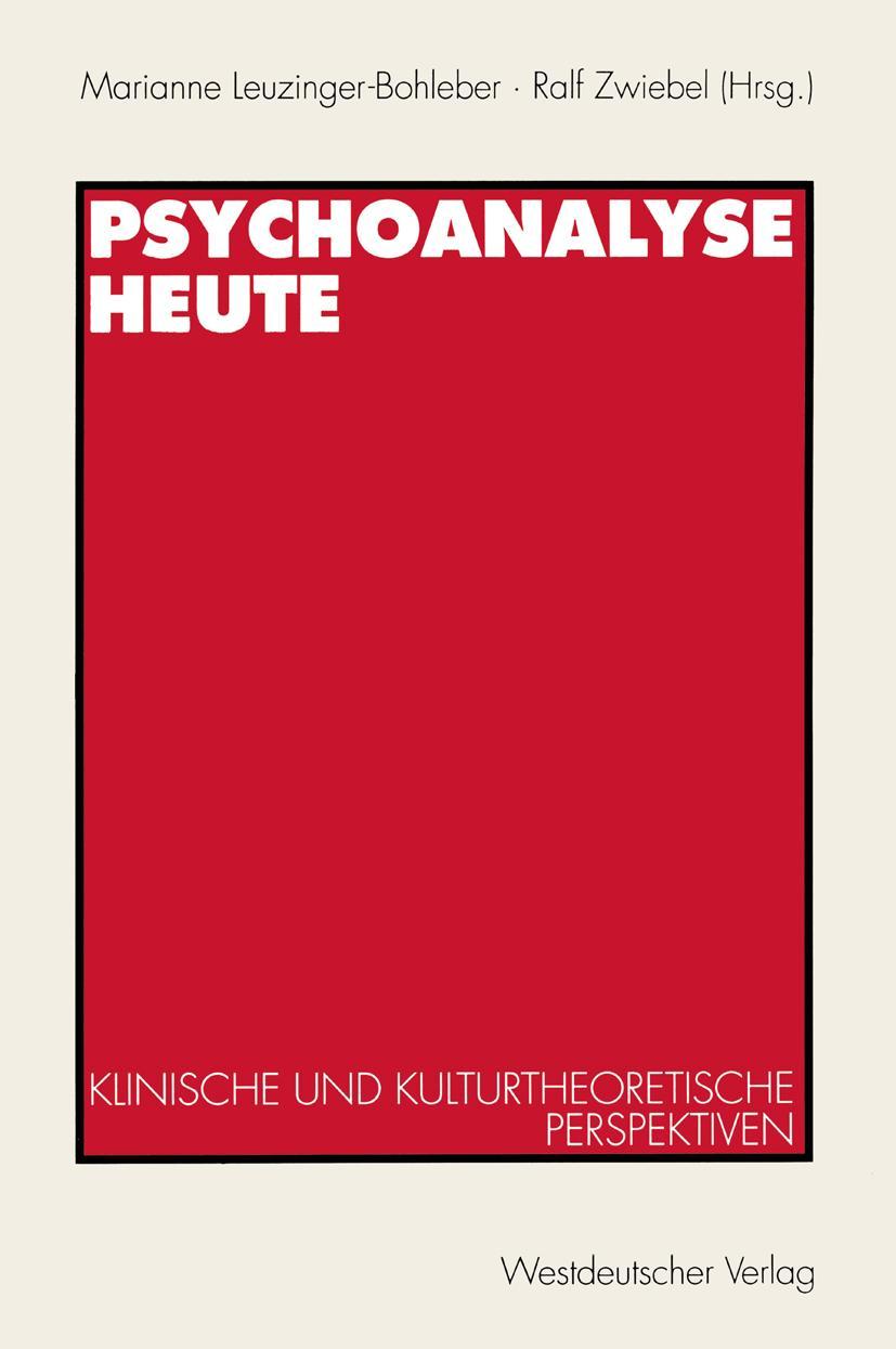 Cover: 9783531128887 | Psychoanalyse heute | Klinische und kulturtheoretische Perspektiven