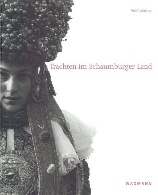 Cover: 9783830911111 | Trachten im Schaumburger Land | Jürgen Sturma (u. a.) | Buch | Deutsch