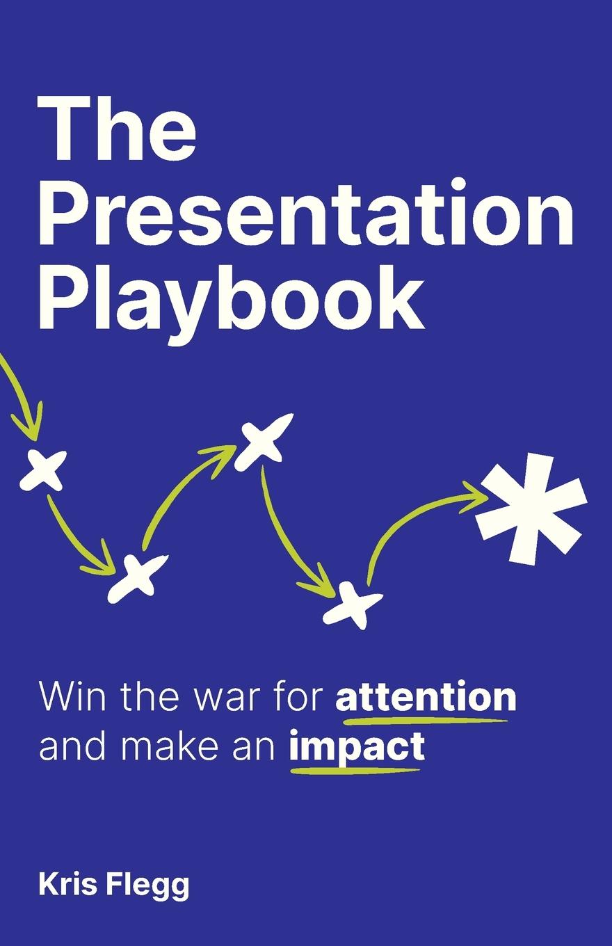 Cover: 9781781338483 | The Presentation Playbook | Kris Flegg | Taschenbuch | Englisch | 2024