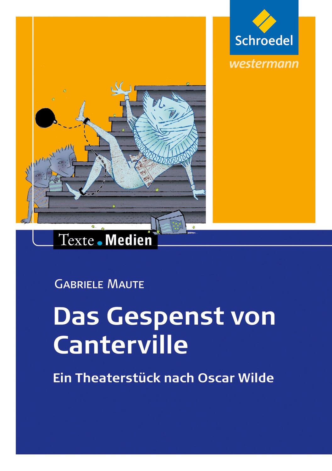 Cover: 9783507470217 | Das Gespenst von Canterville. Ein Theaterstück nach Oscar Wilde....