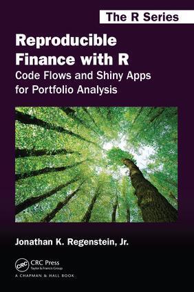 Cover: 9781138484030 | Reproducible Finance with R | Jr., Jonathan K. Regenstein | Buch