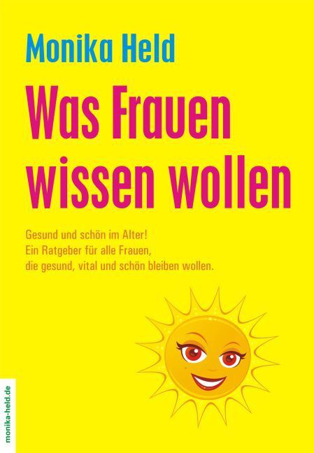 Cover: 9783981537567 | Was Frauen wissen wollen | Monika Held | Buch | Mit Lesebändchen