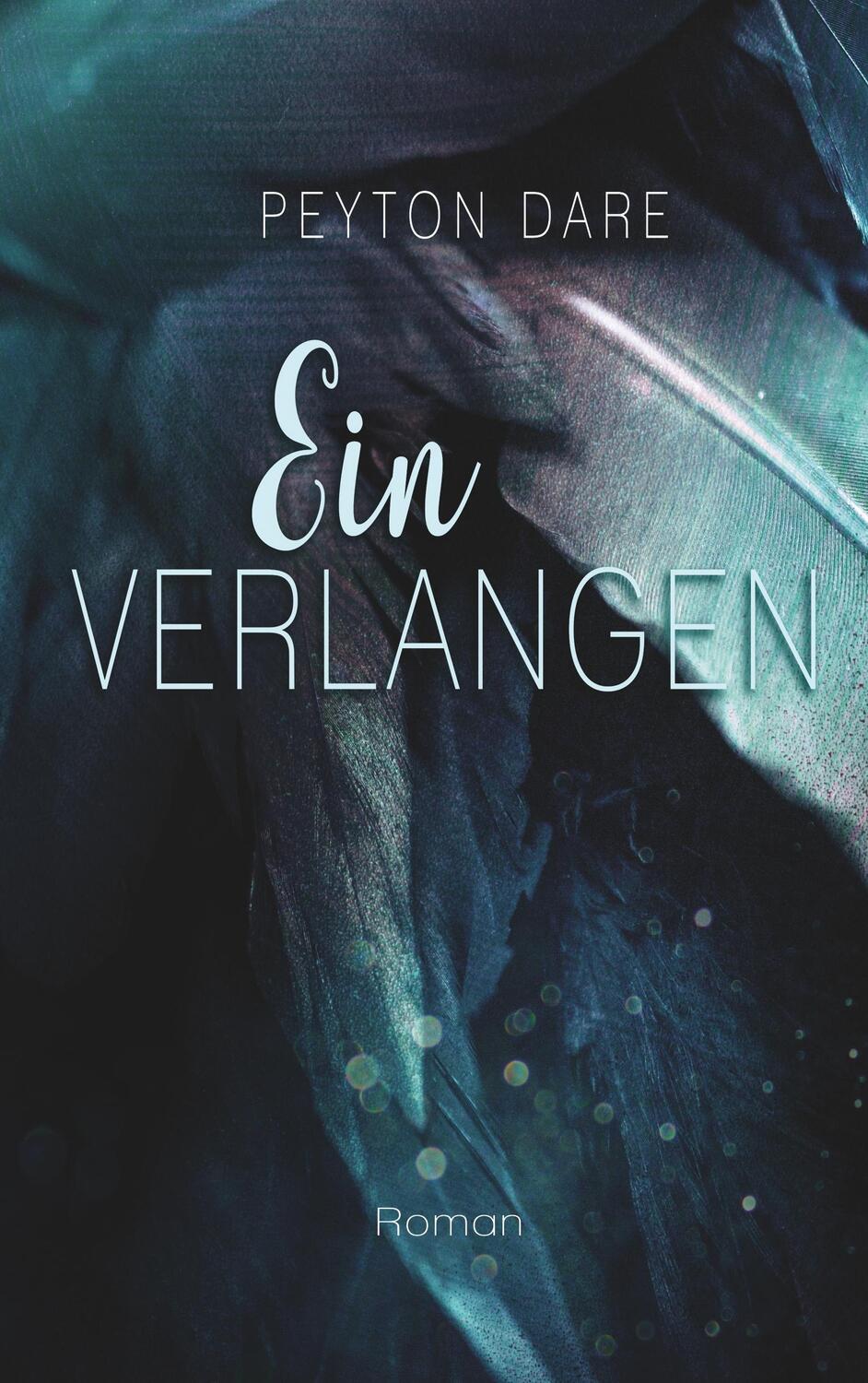 Cover: 9783748119555 | Ein Verlangen | Peyton Dare | Taschenbuch | Books on Demand