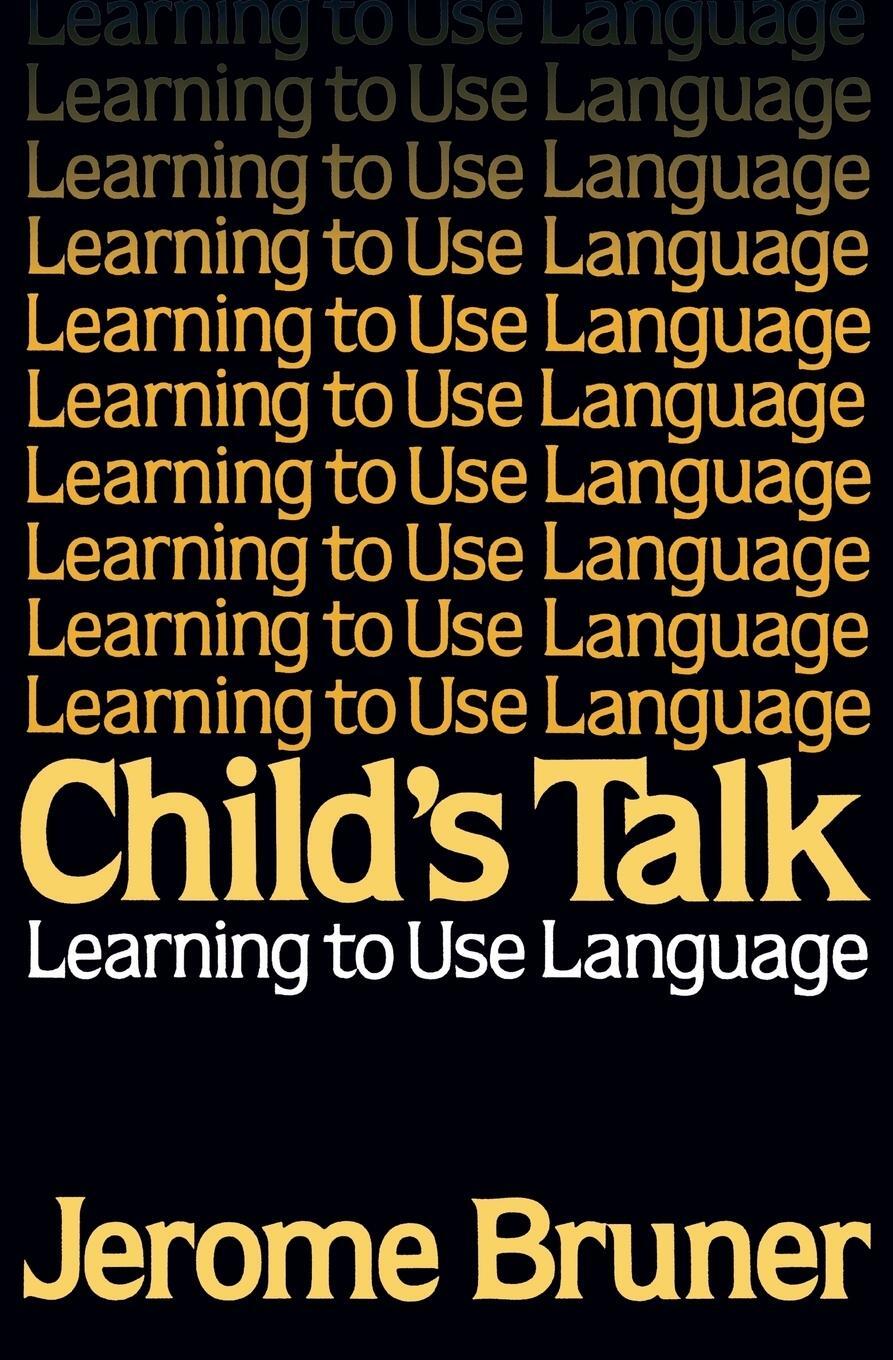 Cover: 9780393953459 | Child's Talk | Learning to Use Language | Jerome Bruner (u. a.) | Buch