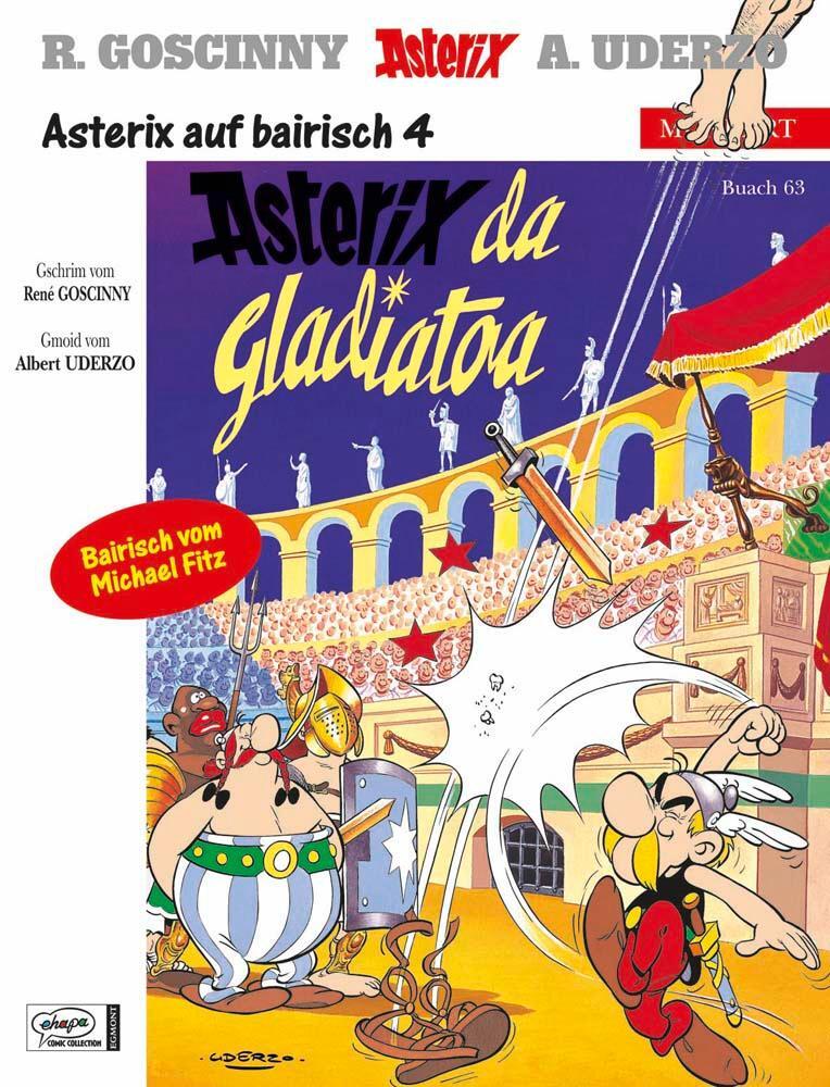 Cover: 9783770431557 | Asterix Mundart: 63 Bayrisch 4 | Asterix als Gladiator | Buch | 2008