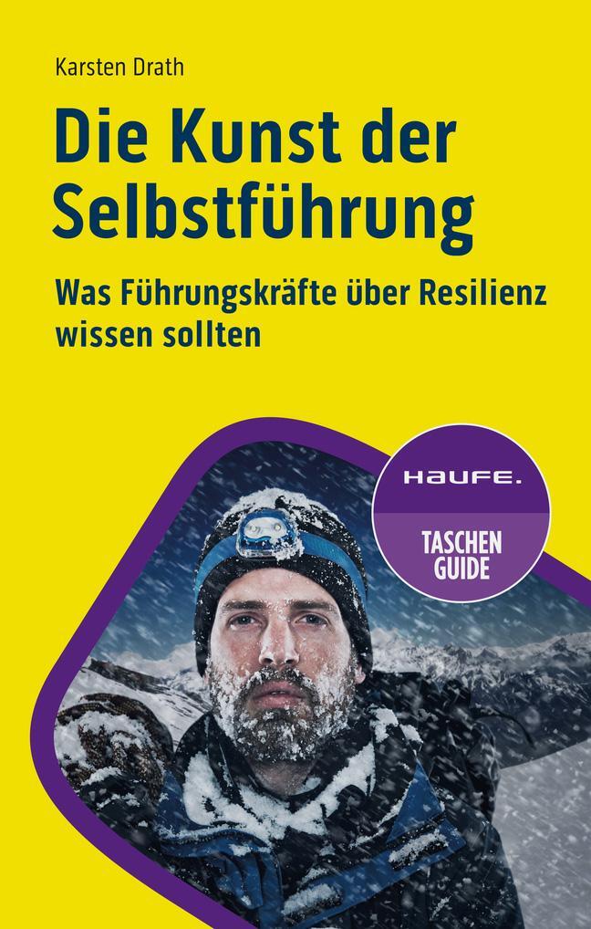 Cover: 9783648182406 | Die Kunst der Selbstführung | Karsten Drath | Taschenbuch | 128 S.