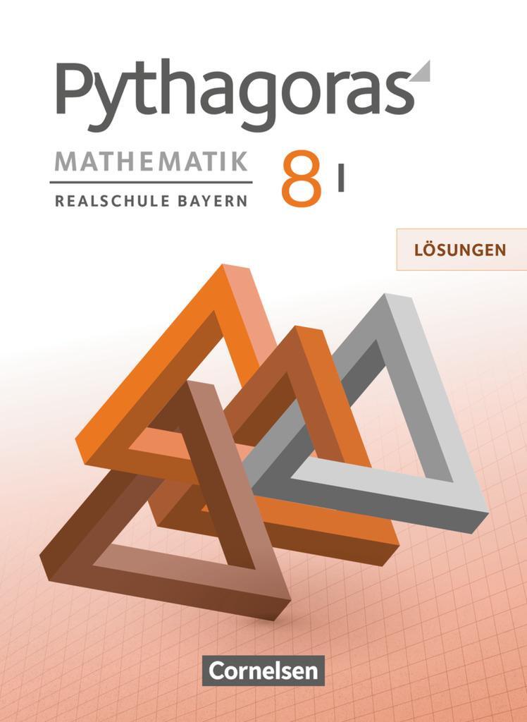 Cover: 9783060411382 | Pythagoras 8. Jahrgangsstufe (WPF I) - Realschule Bayern - Lösungen...