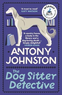 Cover: 9780749030056 | The Dog Sitter Detective | Antony Johnston | Taschenbuch | 320 S.