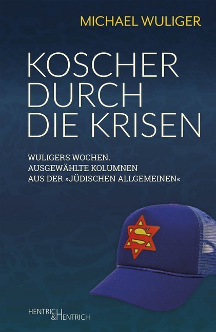 Cover: 9783955653958 | Koscher durch die Krisen | Michael Wuliger | Taschenbuch | 172 S.