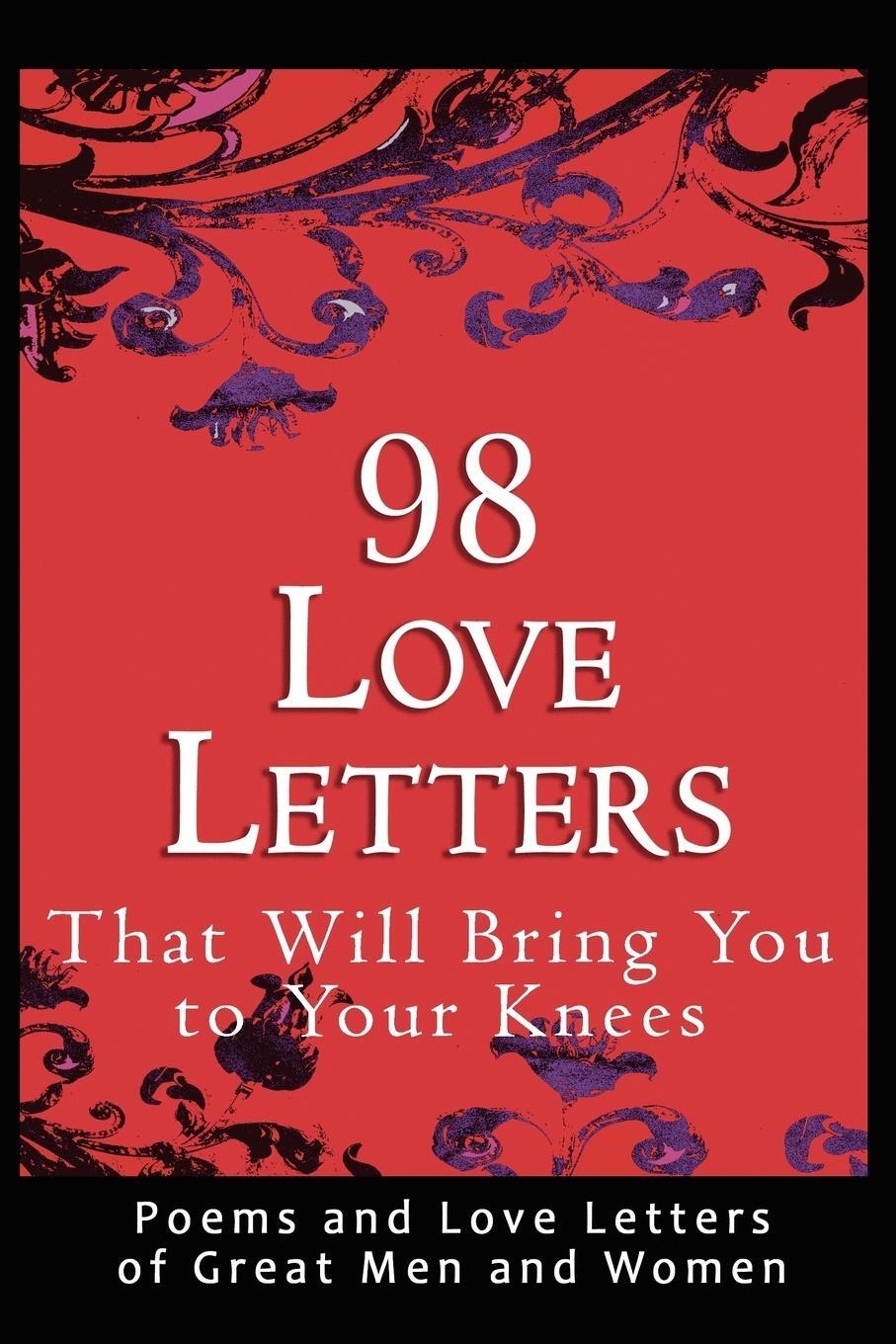 Cover: 9780982375662 | 98 Love Letters That Will Bring You to Your Knees | John Bradshaw