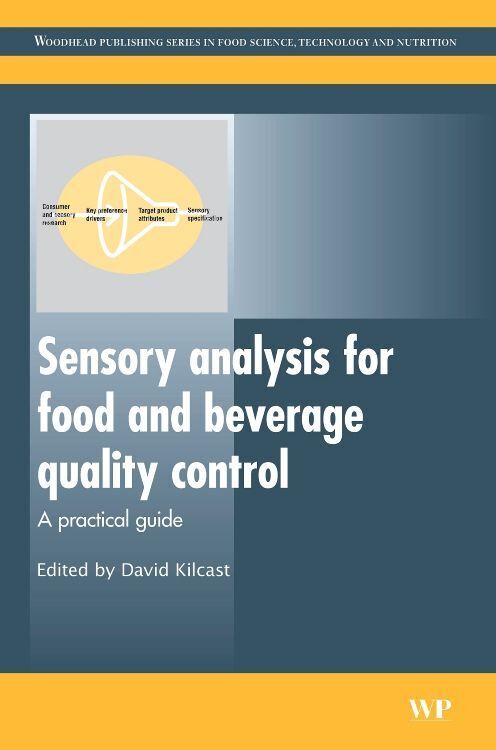 Cover: 9780081014677 | Sensory Analysis for Food and Beverage Quality Control | David Kilcast
