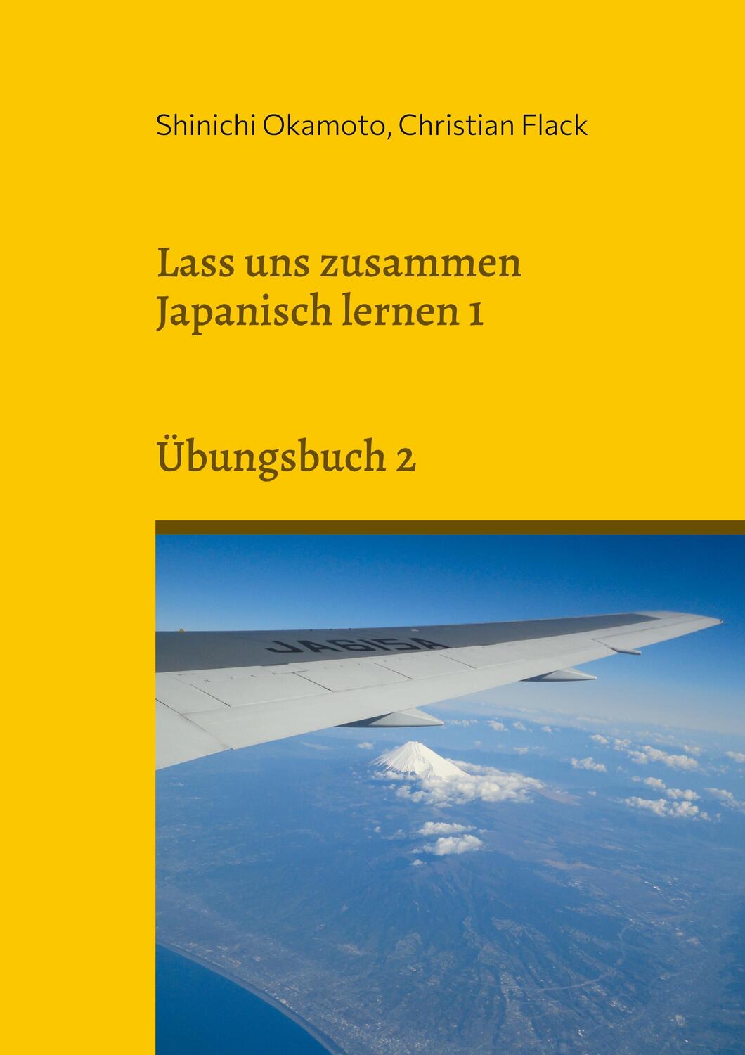 Cover: 9783754352960 | Lass uns zusammen Japanisch lernen 1 | Übungsbuch 2 | Okamoto (u. a.)