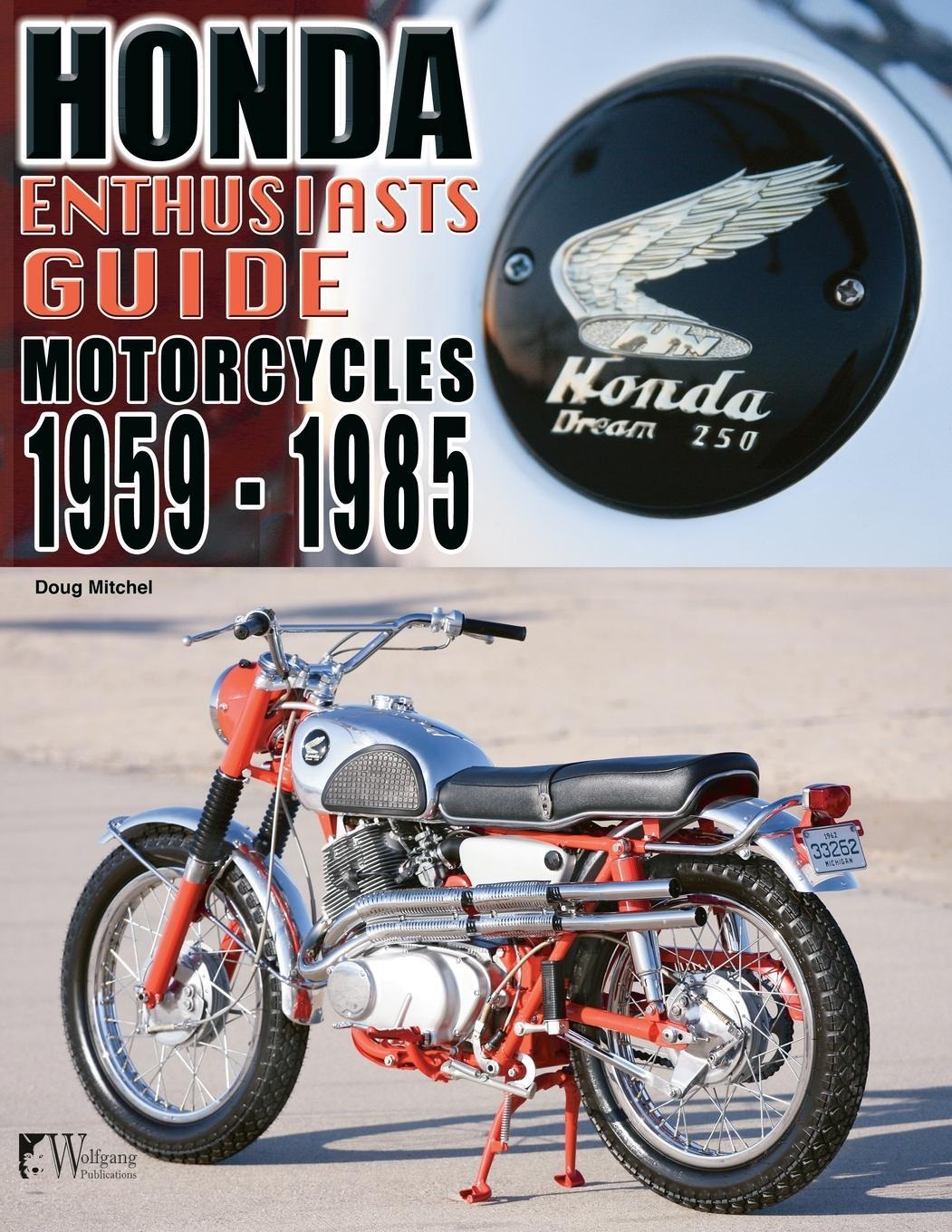 Cover: 9781935828853 | Honda Enthusiasts Guide | Honda Motorcycles 1959-1985 | Doug Mitchel