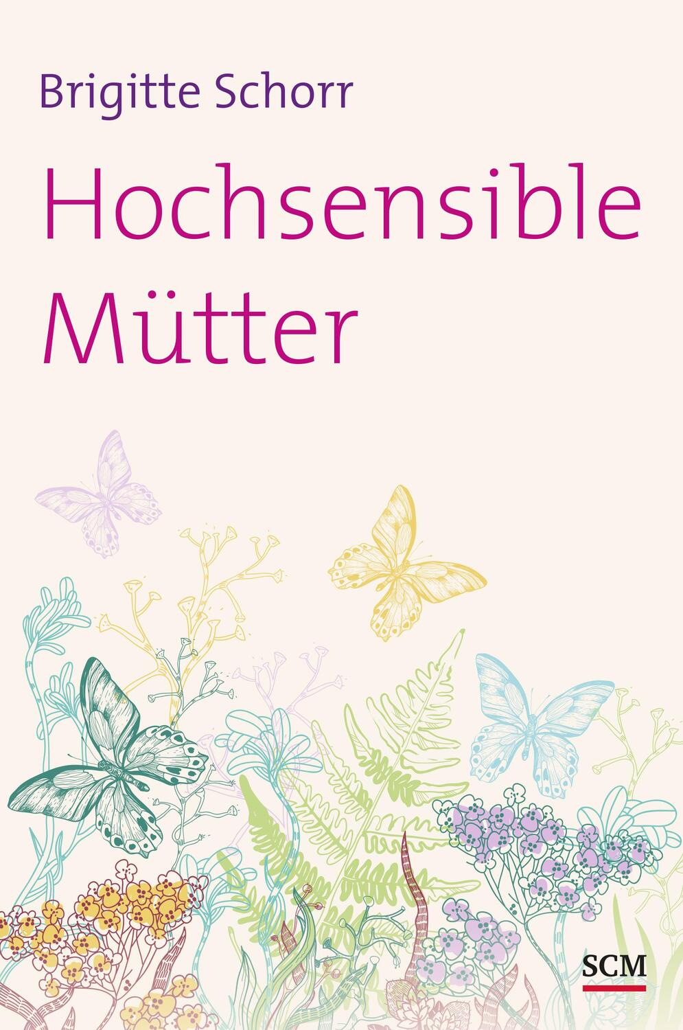 Cover: 9783775154413 | Hochsensible Mütter | Brigitte Schorr | Taschenbuch | 208 S. | Deutsch