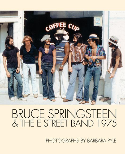 Cover: 9781909526341 | Bruce Springsteen &amp; the E Street Band 1975: Photographs by Barbara...