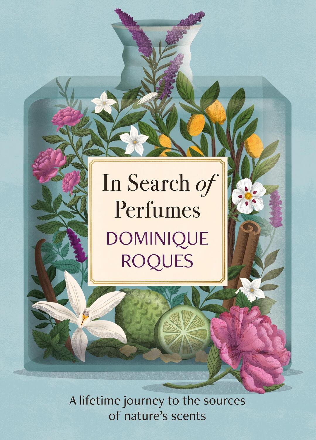 Cover: 9781914495168 | In Search of Perfumes | Dominique Roques | Buch | Englisch | 2022