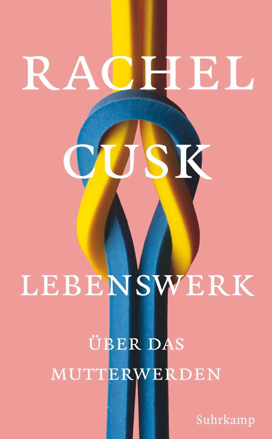 Cover: 9783518471920 | Lebenswerk | Über das Mutterwerden | Rachel Cusk | Taschenbuch | 2022