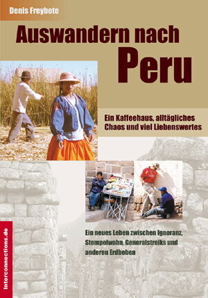 Cover: 9783860401408 | Auswandern nach Peru - ein Kaffeehaus, alltägliches Chaos und viel...