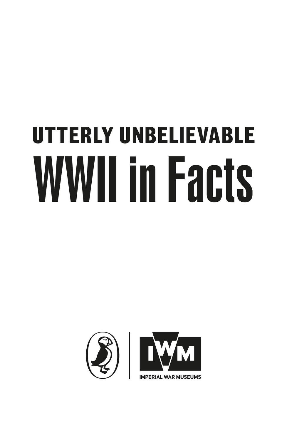 Cover: 9780241351482 | Utterly Unbelievable: WWII in Facts | Adam Frost | Taschenbuch | 2019