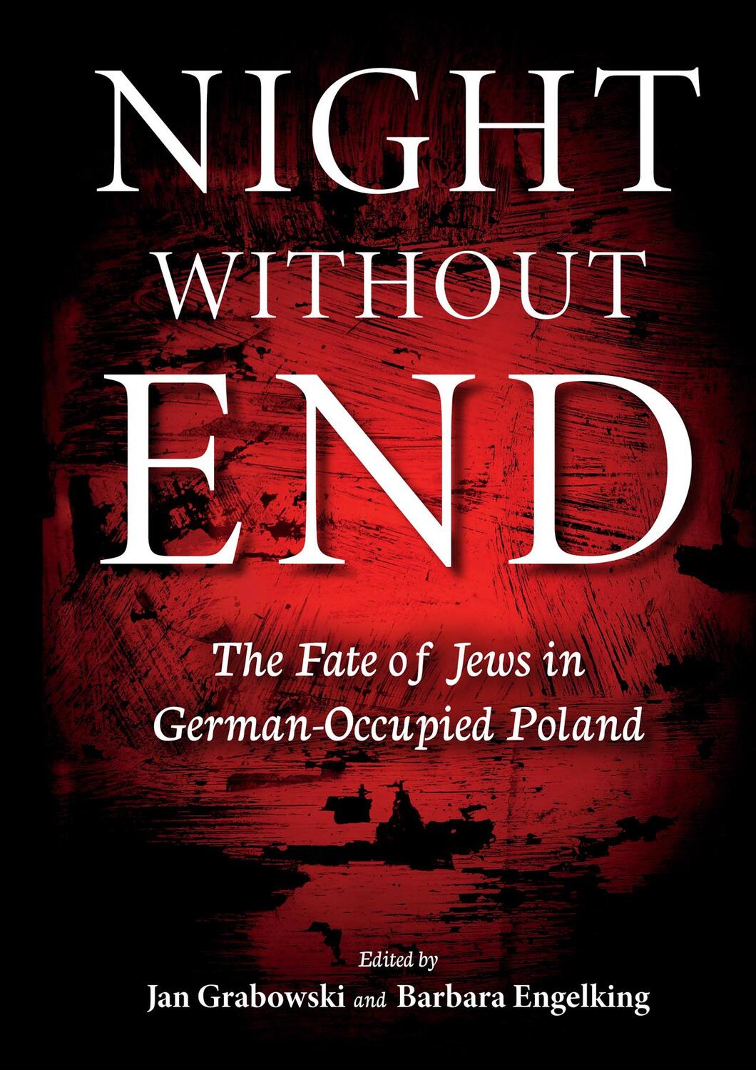 Cover: 9780253062864 | Night without End | The Fate of Jews in German-Occupied Poland | Buch