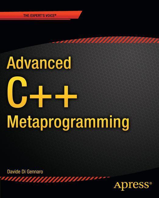 Bild: 9781484210116 | Advanced Metaprogramming in Classic C++ | Davide Di Gennaro | Buch