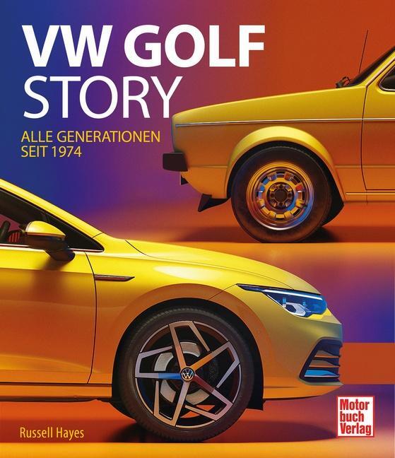 Cover: 9783613046429 | VW Golf Story | Alle Generationen seit 1974 | Russell Hayes | Buch