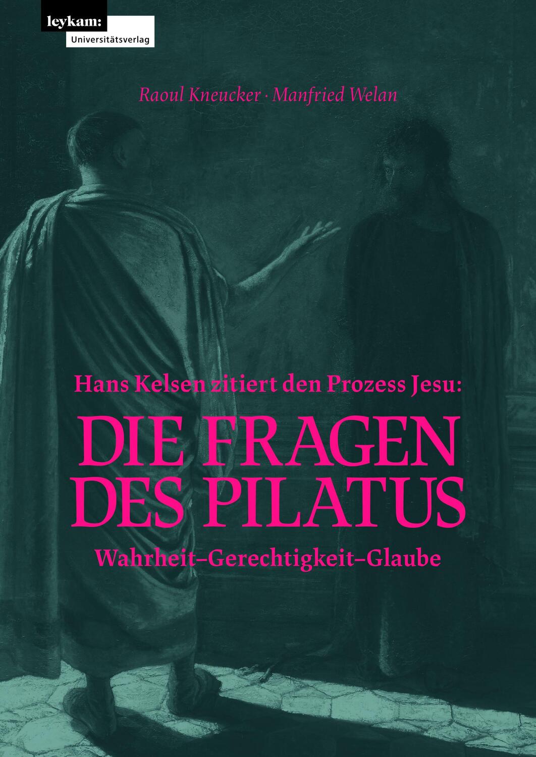 Cover: 9783701105229 | Hans Kelsen zitiert den Prozess Jesu: Die Fragen des Pilatus | Buch