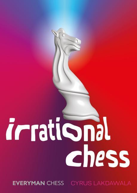 Cover: 9781781946480 | Irrational Chess | Cyrus Lakdawala | Taschenbuch | Englisch | 2023