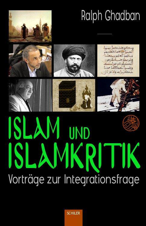 Cover: 9783899303605 | Islam und Islamkritik | Vorträge zur Integrationsfrage | Ralph Ghadban