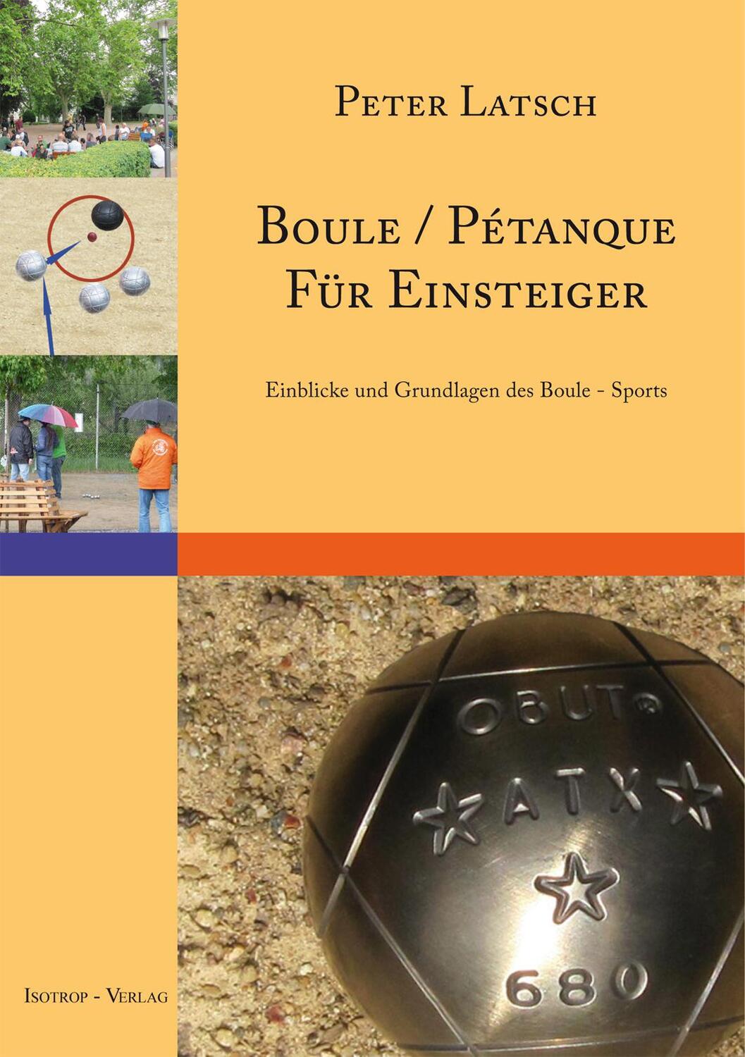 Cover: 9783940395108 | Boule / Pétanque für Einsteiger | Peter Latsch | Taschenbuch | Deutsch