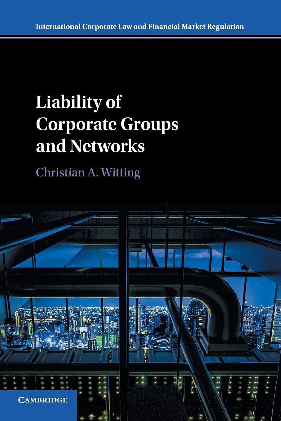 Cover: 9781108714204 | Liability of Corporate Groups and Networks | Christian A. Witting