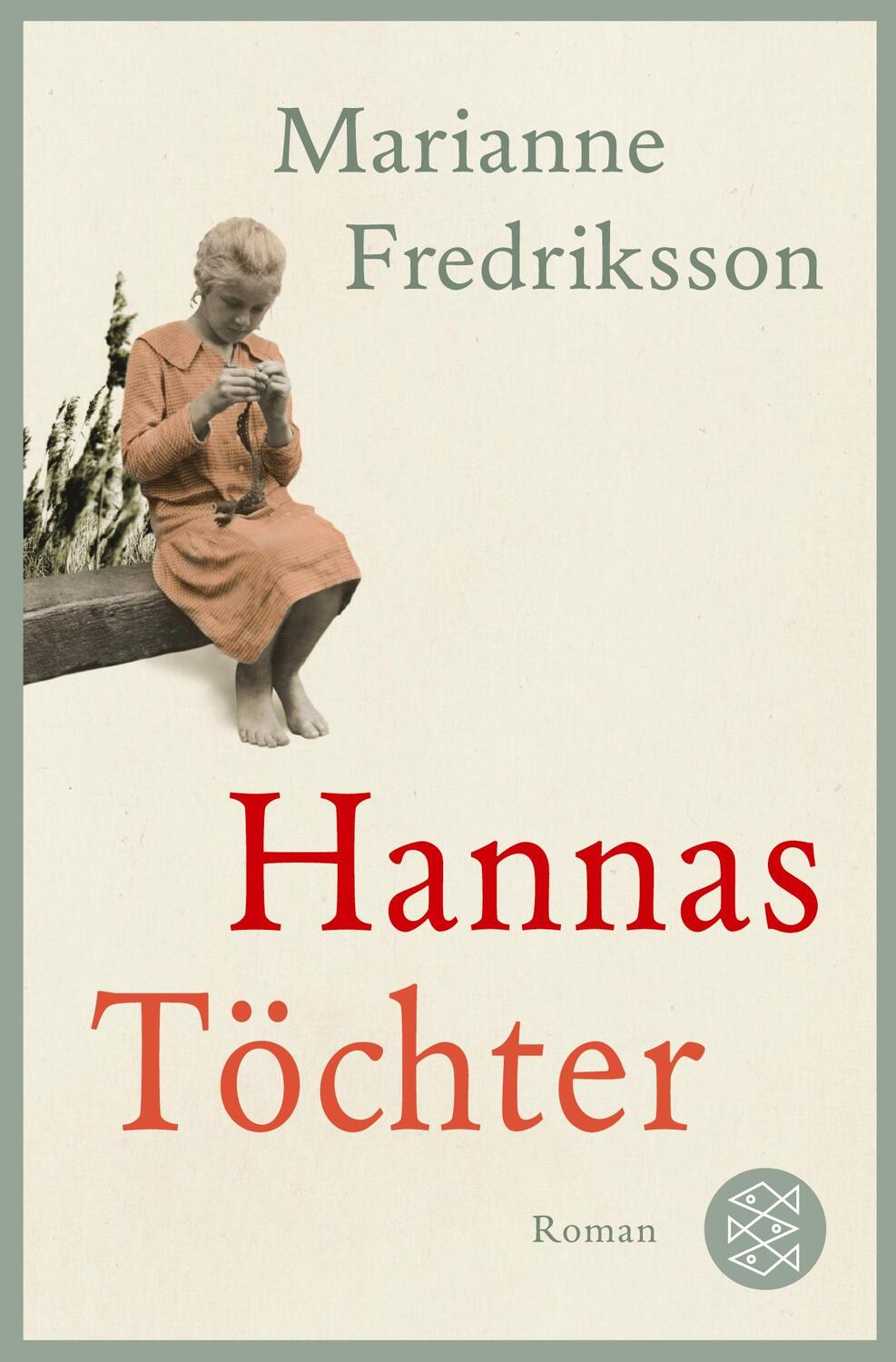 Cover: 9783596704743 | Hannas Töchter | Roman | Marianne Fredriksson | Taschenbuch | 382 S.