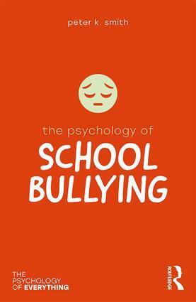 Cover: 9781138699403 | The Psychology of School Bullying | Peter K Smith | Taschenbuch | 2018