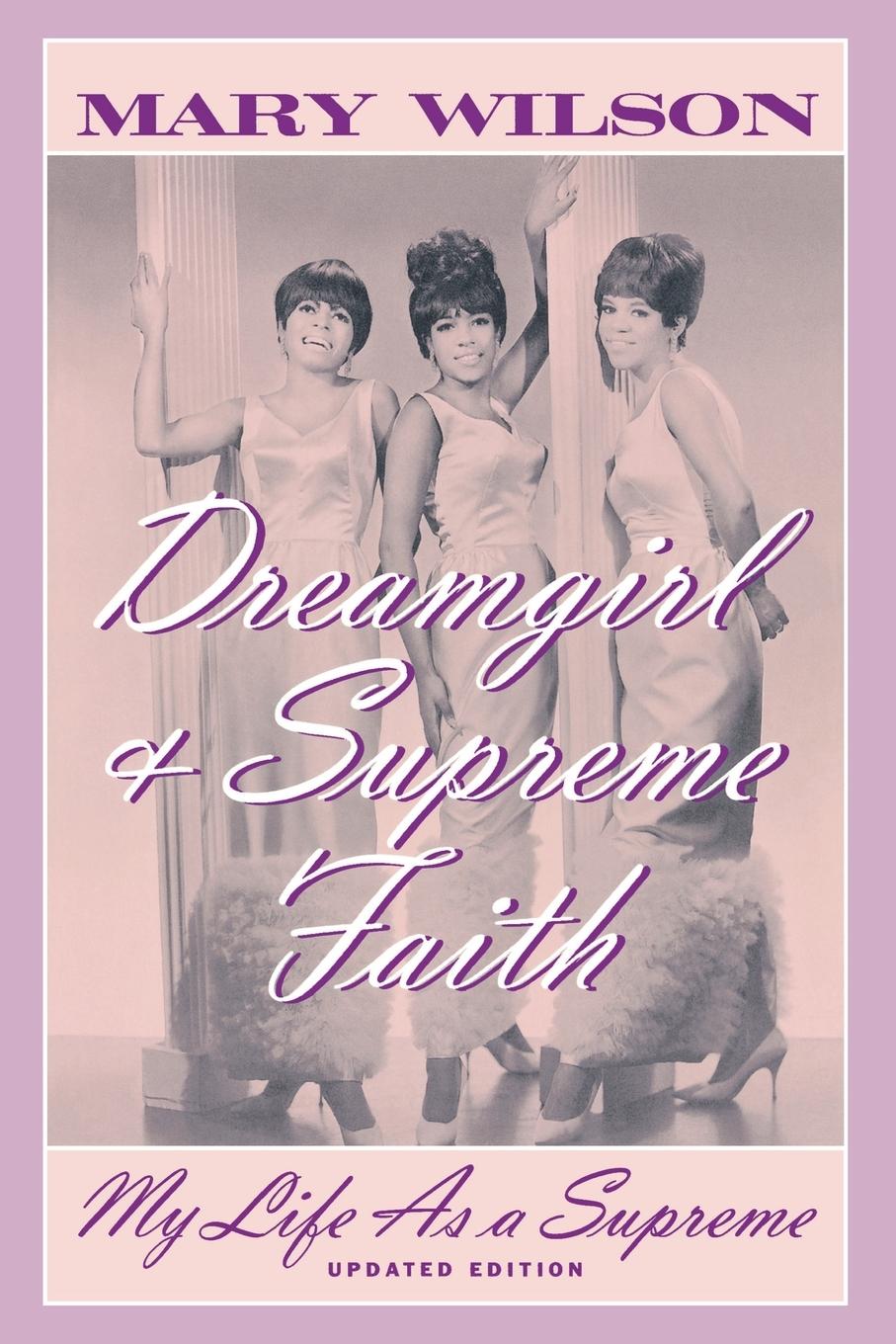 Cover: 9780815410003 | Dreamgirl and Supreme Faith | My Life as a Supreme | Mary Wilson